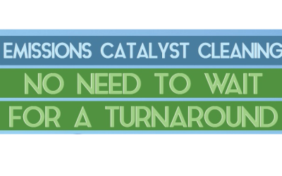 Emissions Catalyst Cleaning: No Need to Wait for a Turnaround